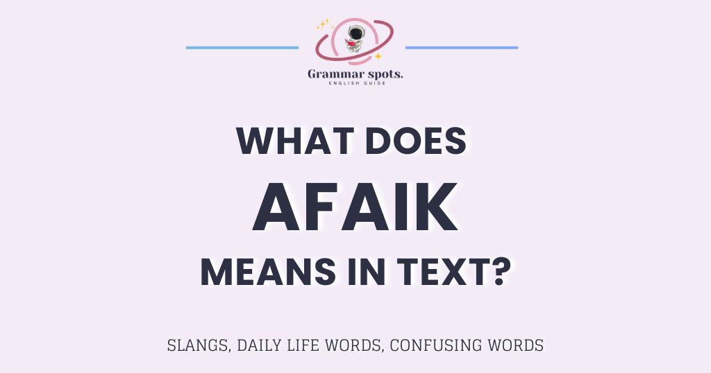 AFAIK Meaning: What This Text Abbreviation Really Tells You