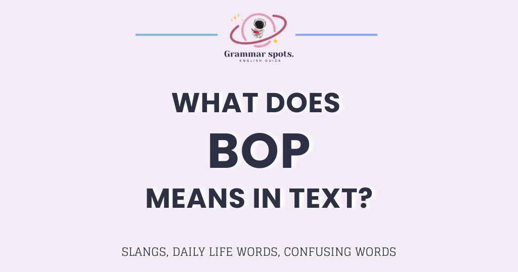 Bop Meaning in Text: This Slang Term Has a Dark Side You Need to Know