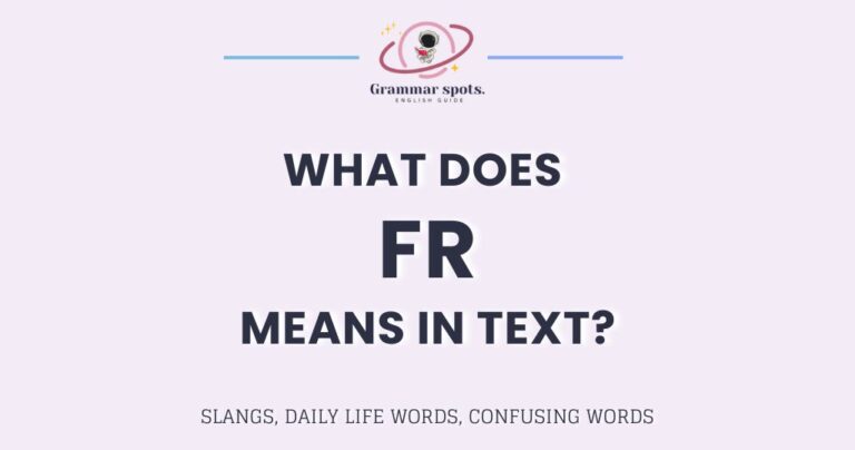 FR Meaning in Chat: What Those Two Letters Really Mean