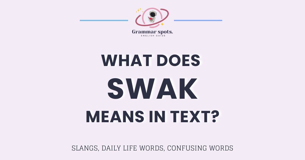 SWAK Meaning: What It Really Means in Texts