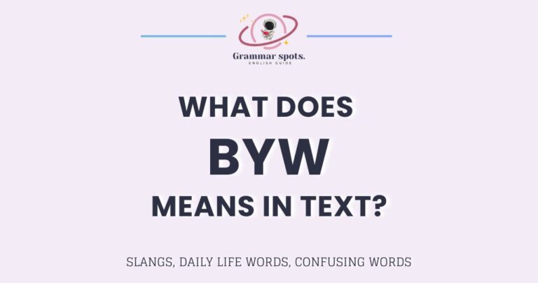 What Does BYW Mean? Is It a Typo or Real Slang?