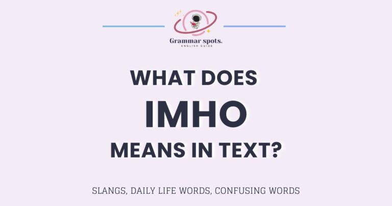 What Does IMHO Mean? Everything You Need to Know