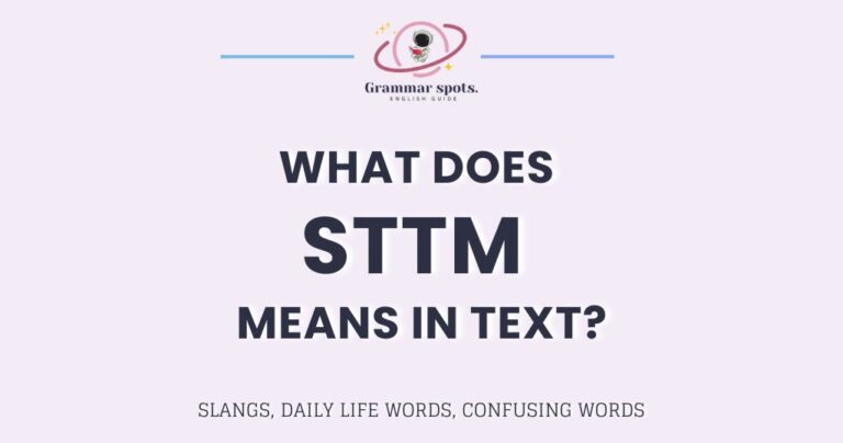 What Does STTM Mean in Text? Acronym That Changes With Context