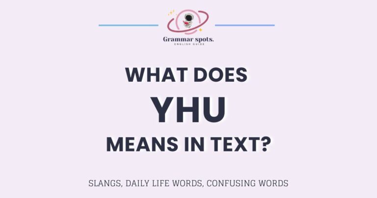 What Does YHU Mean in Text: The Casual Slang That’s Not a Typo