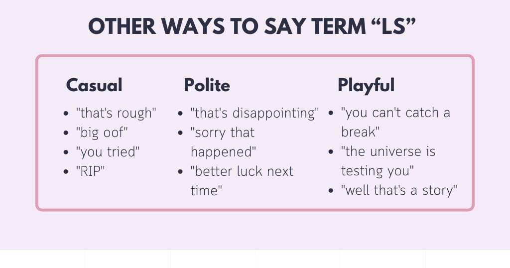 Better Ways to Say What LS Means