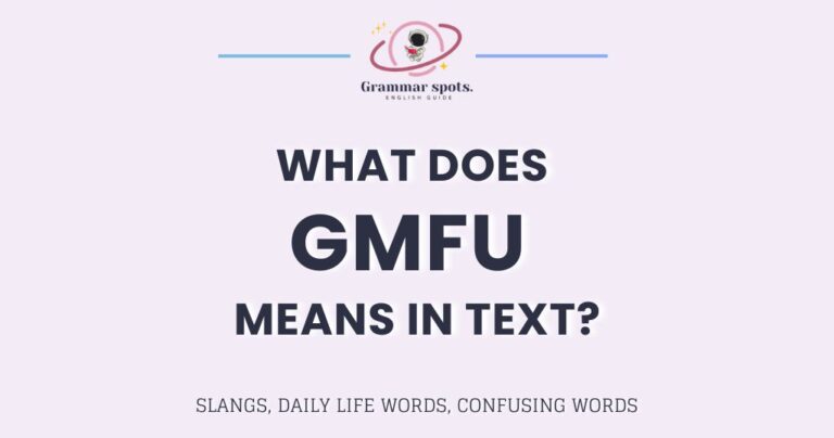 What Does GMFU Mean in Text? The Slang That Means Different Things