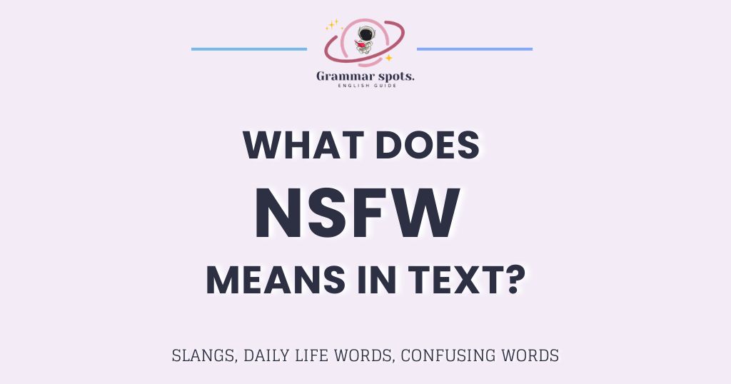 What Does NSFW Mean in Text? The Full Story Behind the Warning
