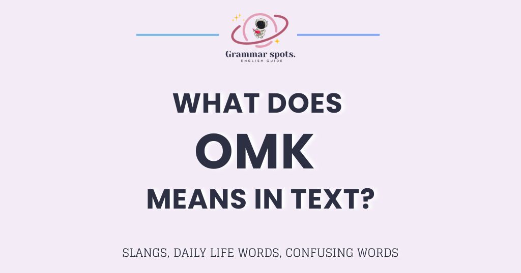 What Does OMK Mean in Text? Here's What It Actually Means in 2026