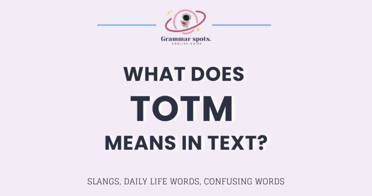 What Does TOTM Mean in Text? It's Not What You'd Guess
