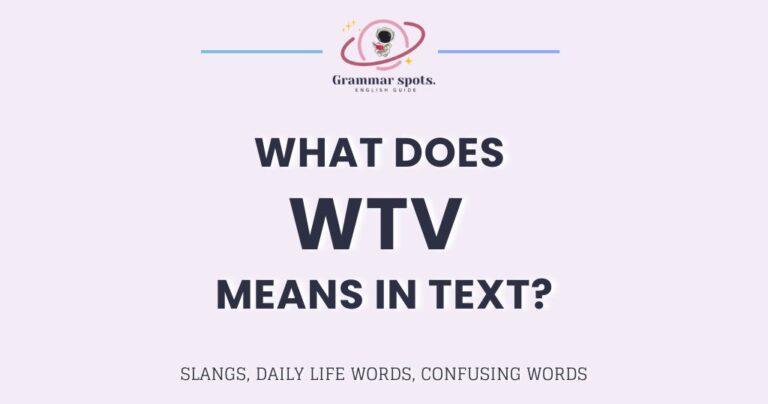 What Does WTV Mean in Text? Depends Who Sent It