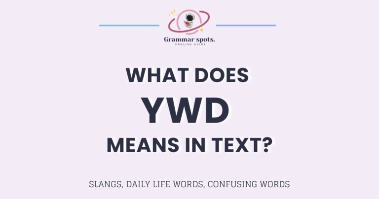 What Does YWD Mean in Text? It's Not What You Think