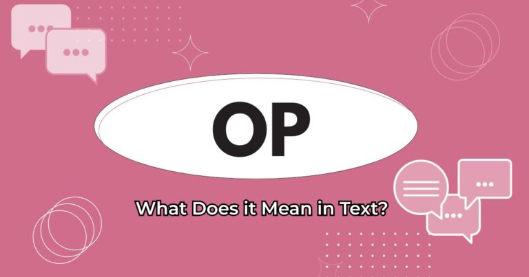 What Does OP Mean in Text? Slang Explained