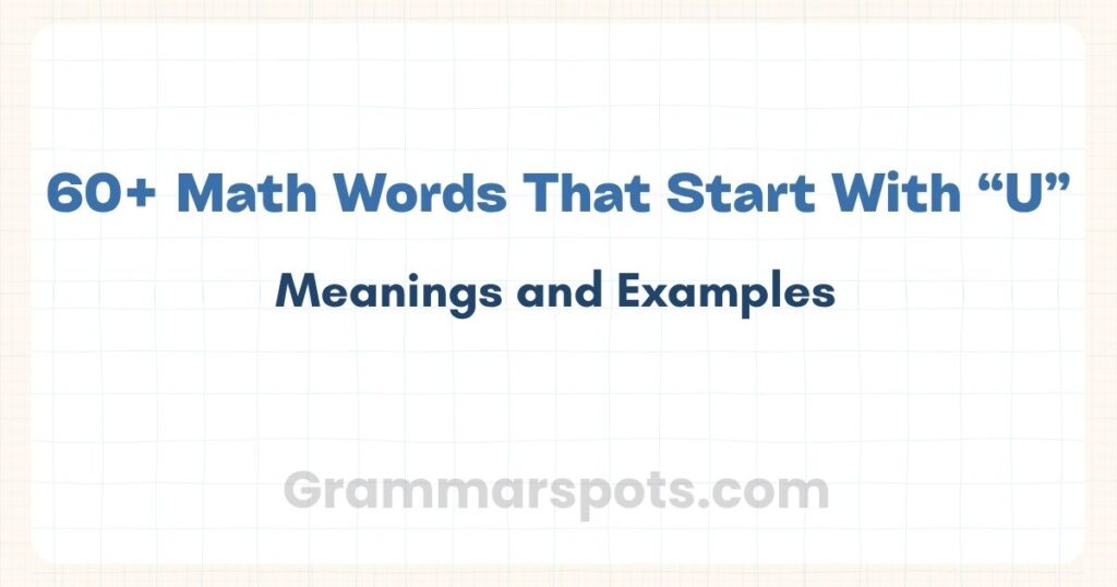 60+ Math Words That Start With U (With Meanings and Examples)