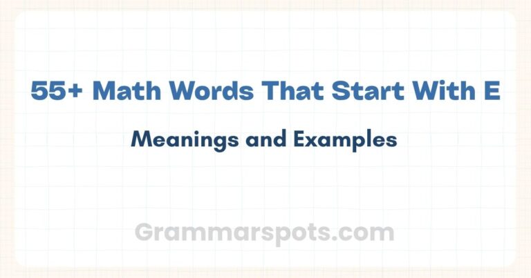 55+ Math Words That Start With E (With Meanings and Examples)