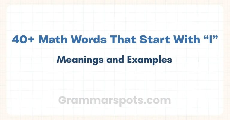 40+ Math Words That Start With I (With Meanings and Examples)