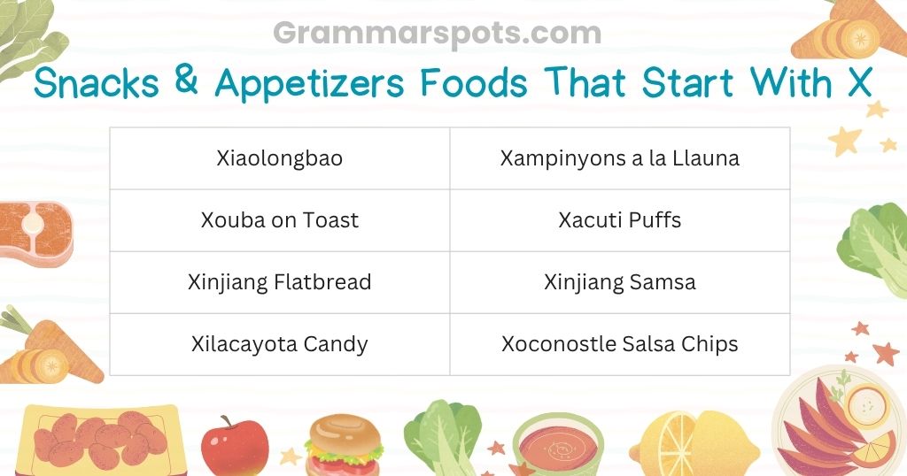 Snacks & Appetizers Foods That Start With X