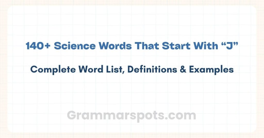 Science Words That Start With J | Vocabulary List & Definitions