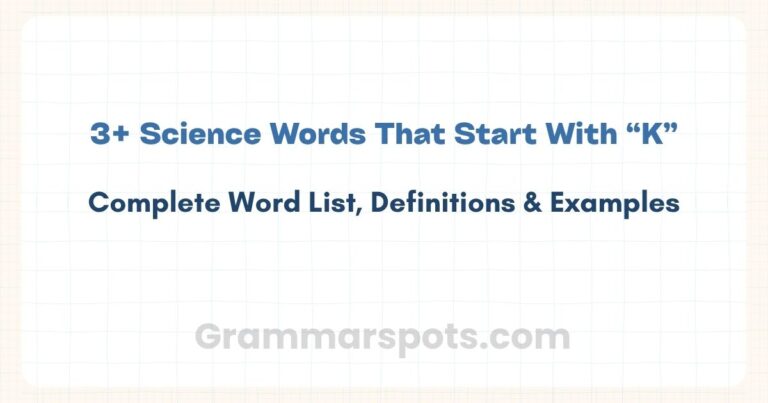 Science Words That Start With K | Complete Word List & Definitions