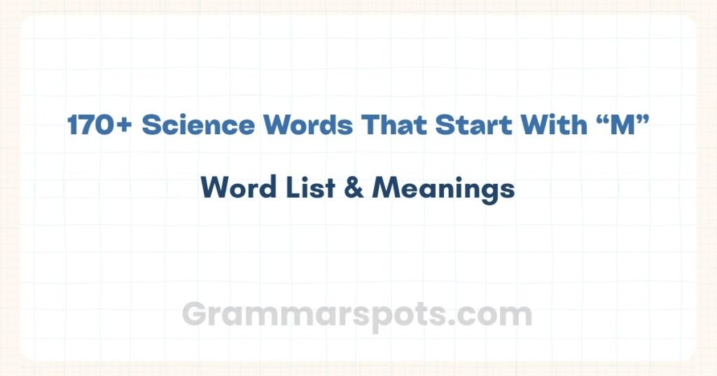 Science Words That Start With M | Word List & Meanings