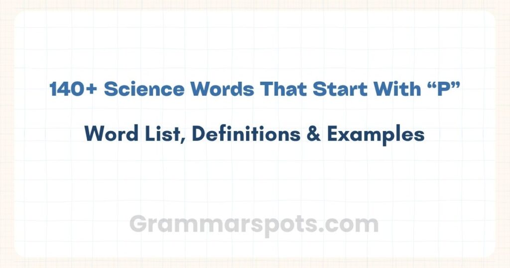 Science Words That Start With P | Word List, Definitions & Examples