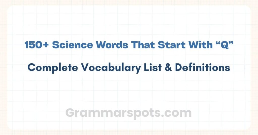 Science Words That Start With Q | Complete Vocabulary List & Definitions