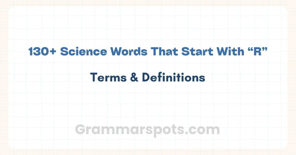 Science Words That Start With R | Terms & Definitions
