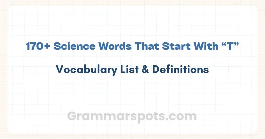 Science Words That Start With T | Vocabulary List & Definitions