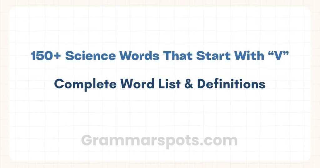 Science Words That Start With V | Complete Word List & Definitions
