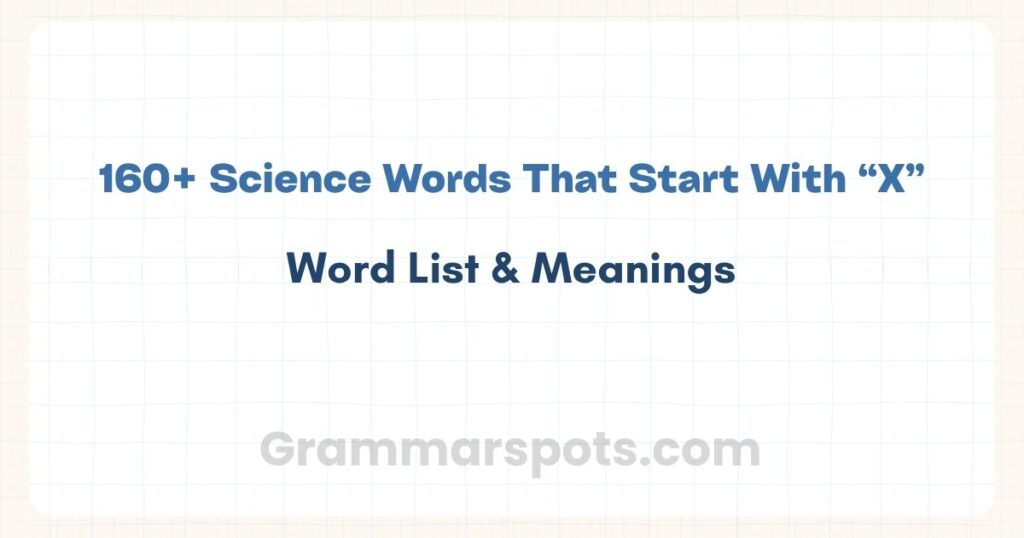 Science Words That Start With X | Word List & Meanings
