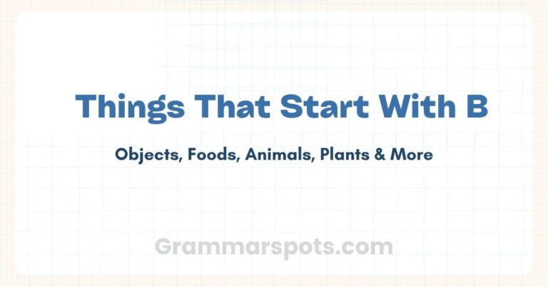 Things That Start With B (You'll Recognize Most of These)