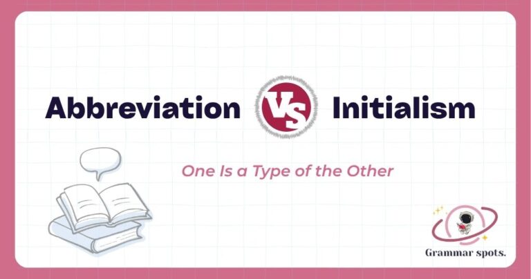 Abbreviation vs. Initialism: One Is a Type of the Other
