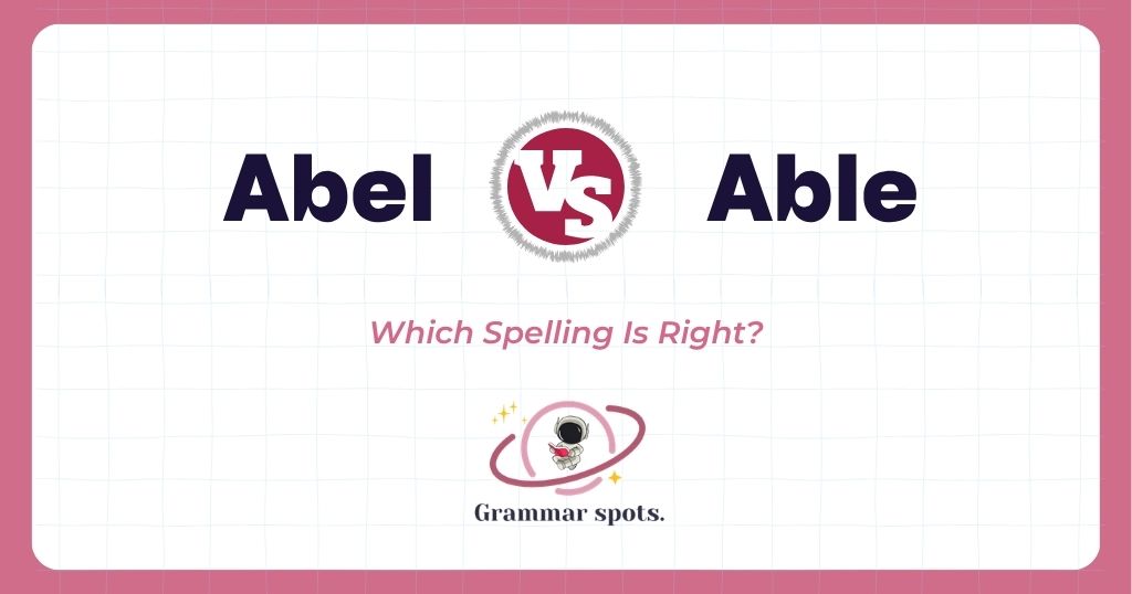Abel vs. Able: The Name and the Word for "Can"