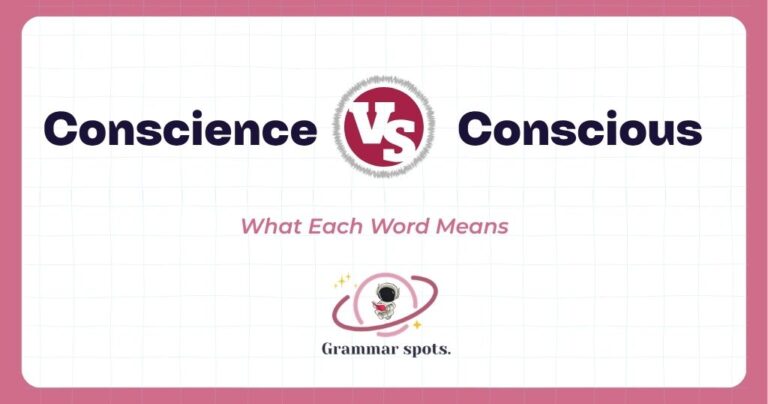 Conscience vs. Conscious: What Each Word Means