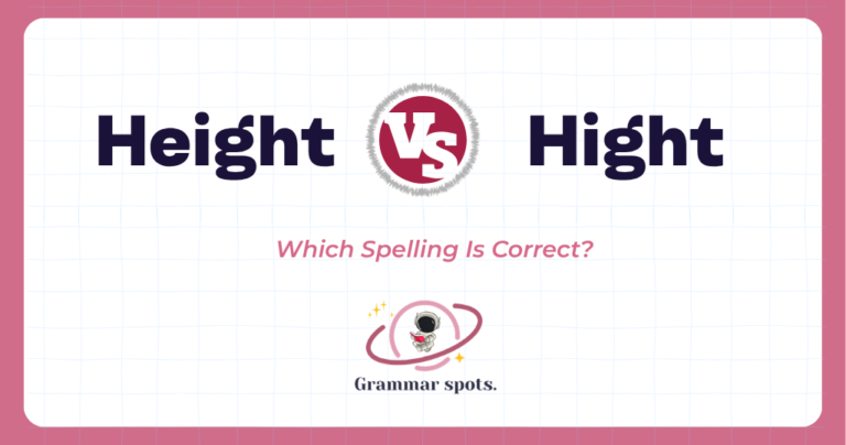 Height vs Hight: Which Spelling Is Correct?