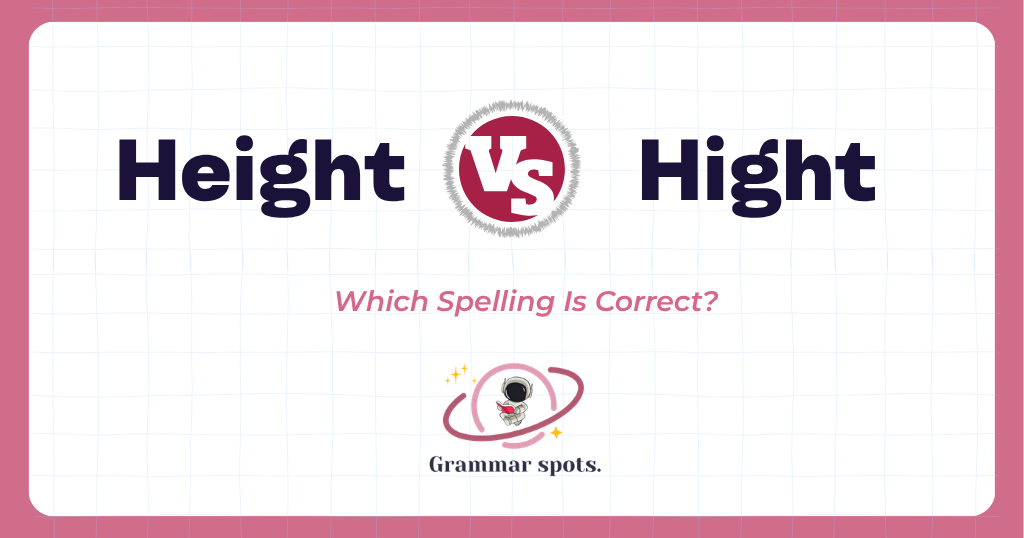 Height vs Hight: Which Spelling Is Correct?